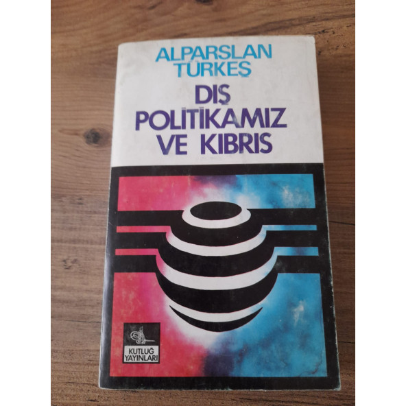 Dış Politikamız ve Kıbrıs  (ikinci el ürün)