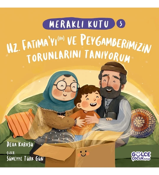 MERAKLI KUTU 3 HZ FATIMAYI VE PEYGAMBERİMİZİN TORUNLARINI TANIYORUM  GÜLCE ÇOCUK