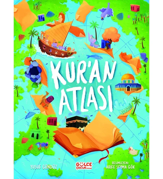 KURAN ATLASI  YUSUF GÜNDÜZ  BÜYÜK BOY CİLTLİ RESİMLİ  GÜLCE ÇOCUK