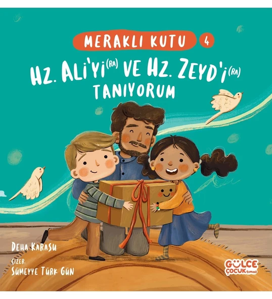 MERAKLI KUTU 4 HZ ALİYİ VE HZ ZEYDİ TANIYORUM  GÜLCE ÇOCUK