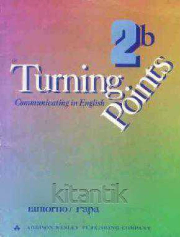 TURNING POINTS 2B - COMMUNICATING IN ENGLISH