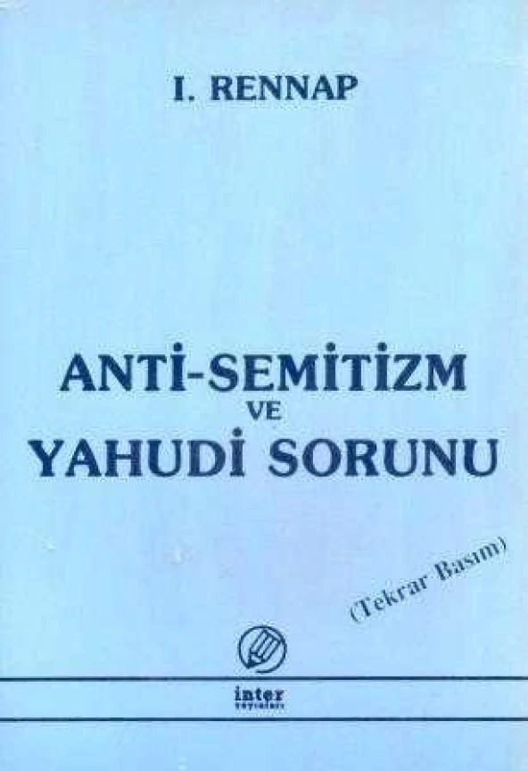 Anti Semitizm ve Yahudi Sorunu / 1991 Yılı İlk Baskısı - Şen Süer Kaya Çevirisi