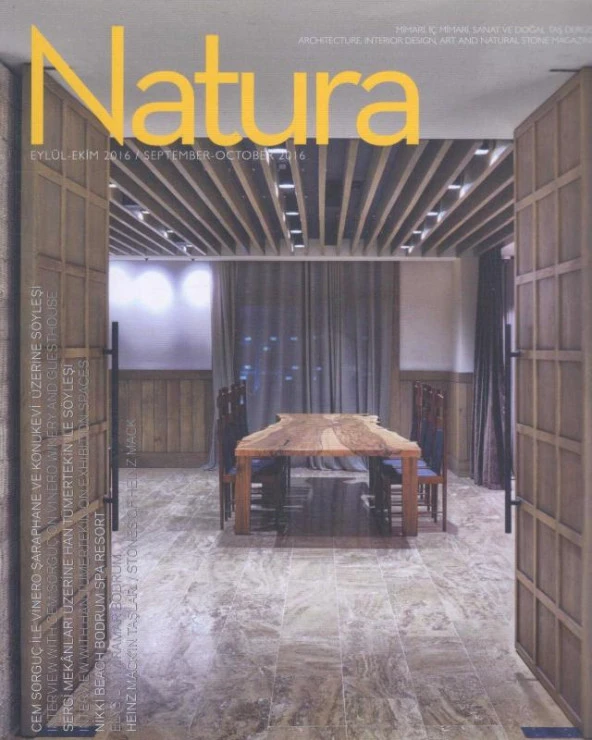 Natura Mimari,İç Mimari Sanat ve Doğal Taş Dergisi Yıl: 2016 Sayı: Eylül - Ekim - Cem Sorguç ile Vinero Şaraphane ve Konukevi Üzerine Söyleşi