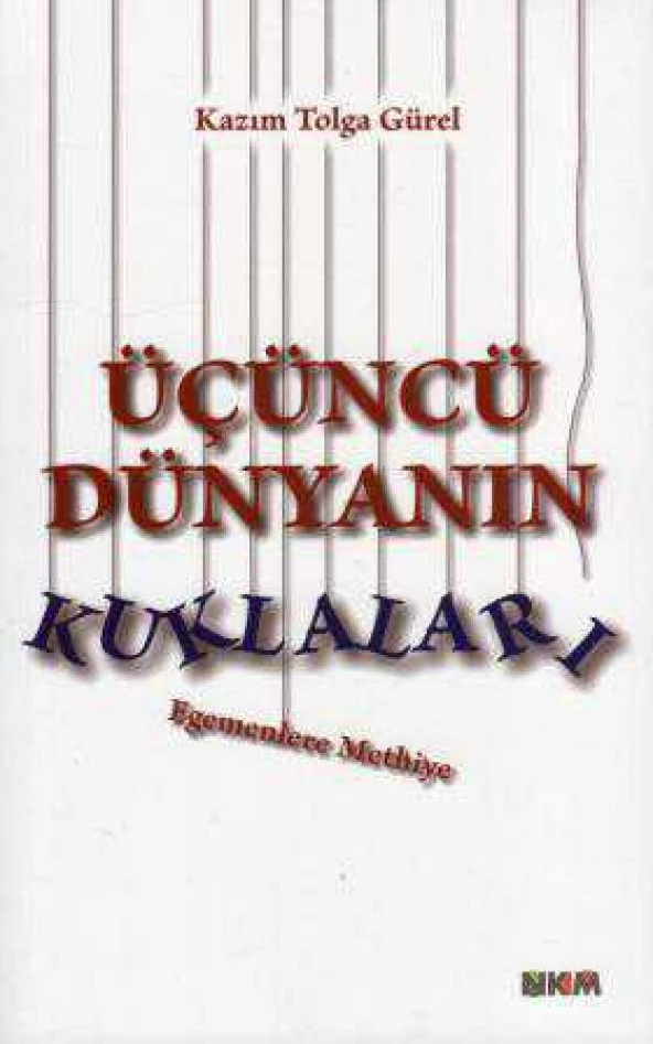 Üçüncü Dünyanın Kuklaları ''Egemenlere Methiye''