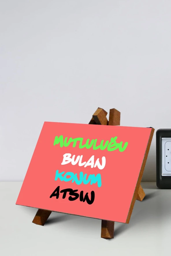 MASA ÜSTÜ TABLO MUTLULUĞU BULAN KONUM ATSIN