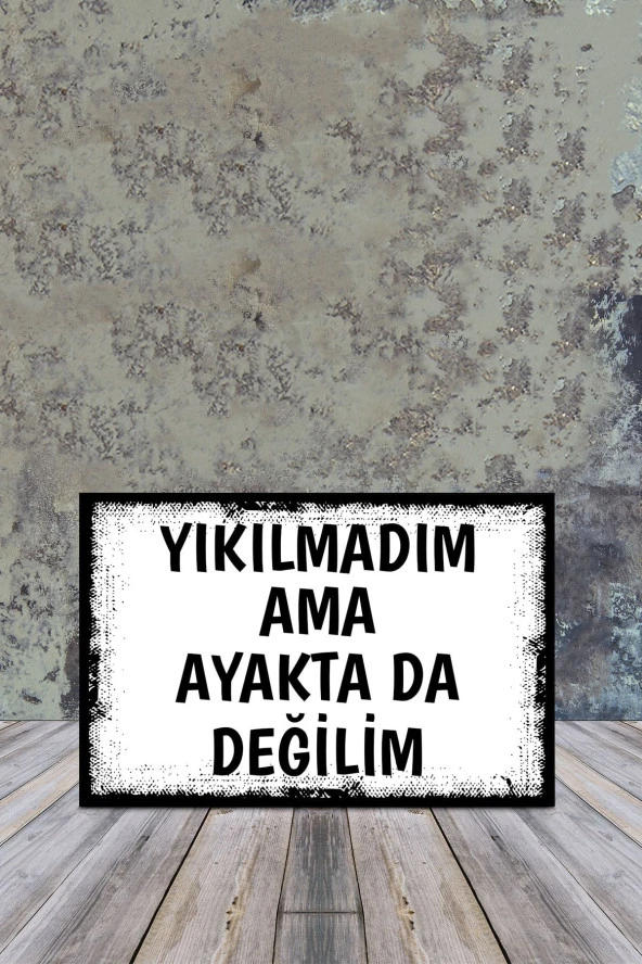 Ahşap Poster Yıkılmadım Ama 20x30cm