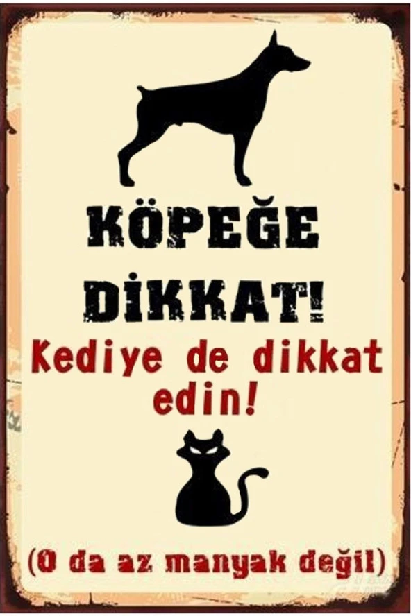 Ahşap Poster Köpeğe Dikkat, Kedi De Az Manyak Değil 20x30cm