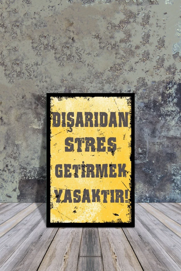 Ahşap Poster Dışarıdan Stres Getirmek Yasaktır 20x30cm