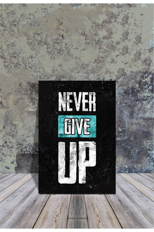 Ahşap Poster Never Gıve Up 20x30cm