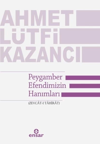 Peygamber Efendimizin Hanımları (Zevcat-ı Tahirat)