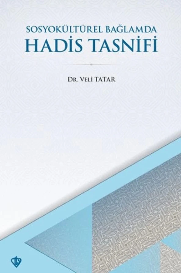 SosyoKültürel Bağlamda Hadis Tasnifi