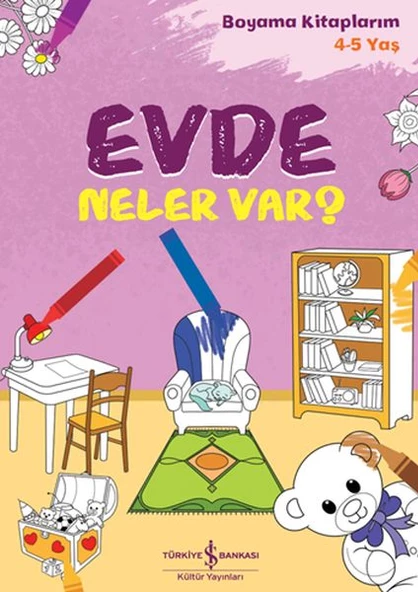 Evde Neler Var? - Boyama Kitaplarım 4-5 Yaş