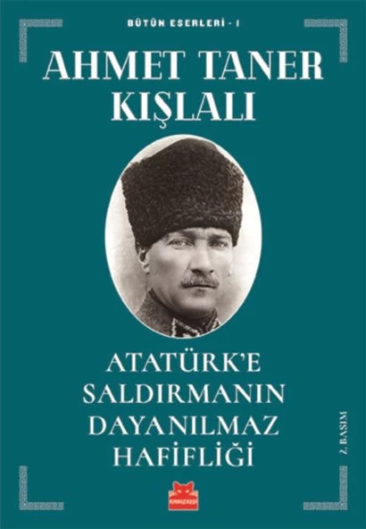 Atatürk e Saldırmanın Dayanılmaz Hafifliği