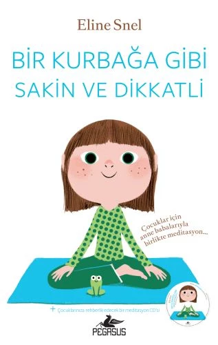 Bir Kurbağa Gibi Sakin ve Dikkatli