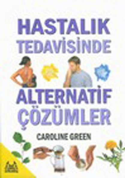 Hastalık Tedavisinde Alternatif Çözümler