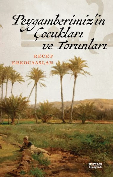 Peygamberimiz'in Çocukları ve Torunları - 1
