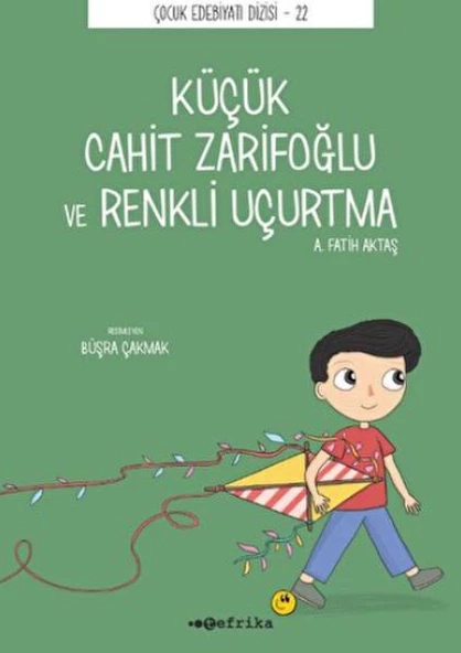 Küçük Cahit Zarifoğlu ve Renkli Uçurtma