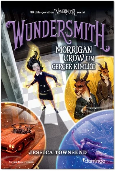 Nevermoor - Wundersmith: Morrigan Crow un Gerçek Kimliği