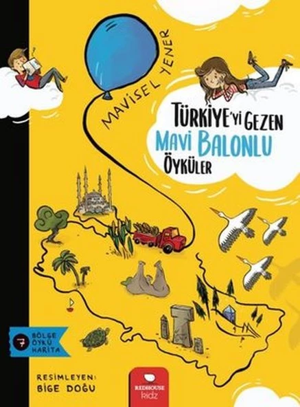 Türkiye yi Gezen Mavi Balonlu Öyküler - 1