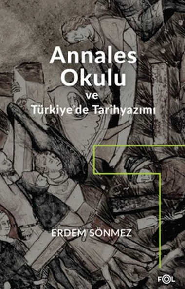 Annales Okulu ve Türkiye de Tarihyazımı