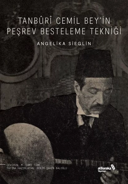 Tanburi Cemil Bey in Peşrev Besteleme Tekniği