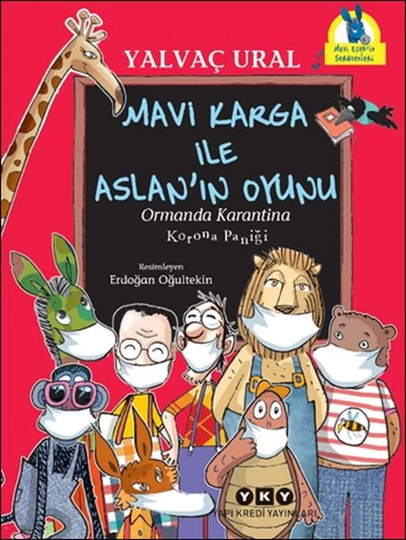 Mavi Karga ile Aslan ın Oyunu - Ormanda Karantina - Korona Paniği