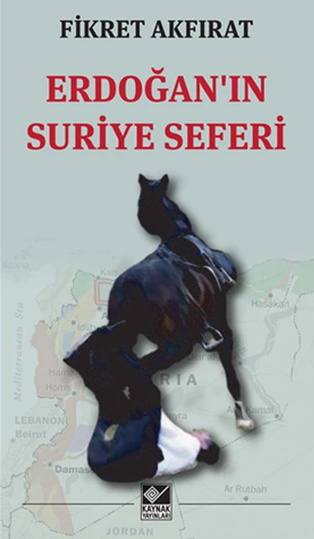 Erdoğanın Suriye Seferi