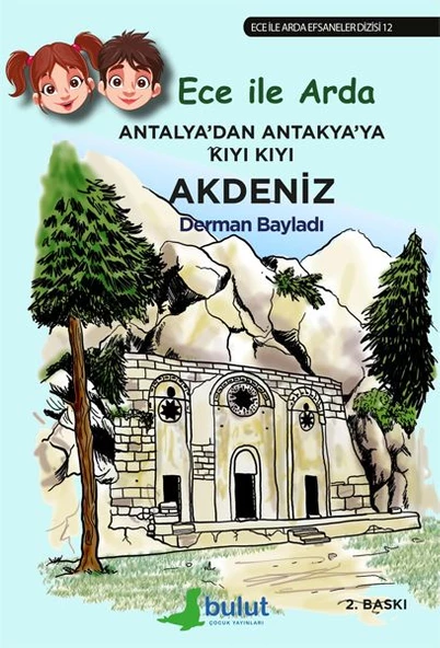 Ece ile Arda Efsaneler Dizisi - Antalya'dan Antakya'ya Kıyı Kıyı Akdeniz