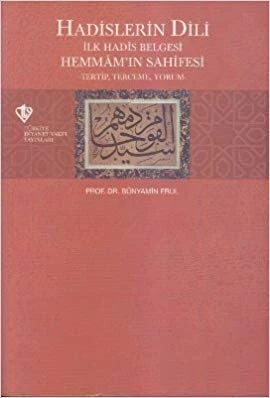 Hadislerin Dili  İlk Hadis Belgesi Hemmam'ın Sahifesi Tertip-Terceme-Yorum - 1