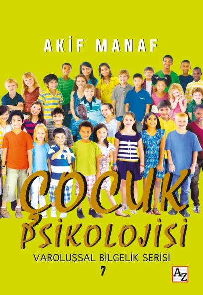 Çocuk Psikolojisi - Varoluşsal Bilgelik Serisi 7