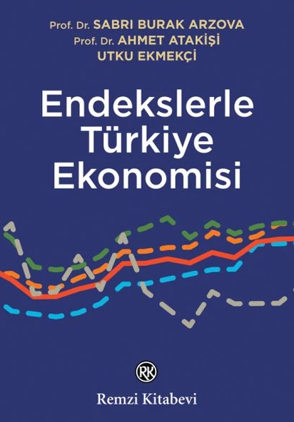 Endekslerle Türkiye Ekonomisi