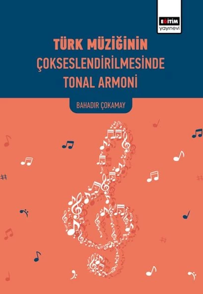 Türk Müziğinin Çokseslendirilmesinde Tonal Armoni