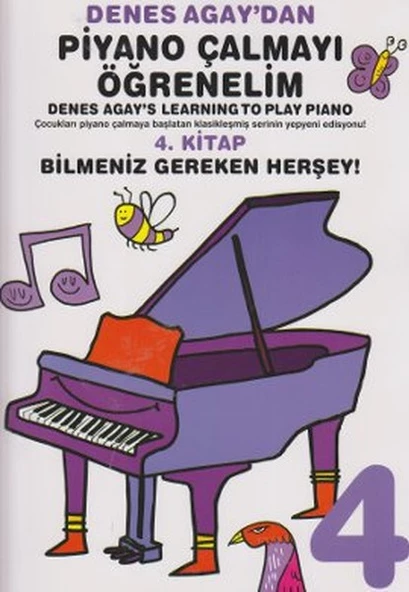 Denes Agay'dan Piyano Çalmayı Öğrenelim 4. Kitap Bilmeniz Gereken Herşey!