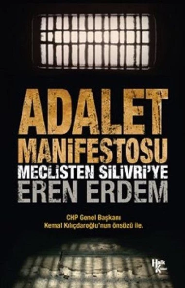 Adalet Manifestosu - Meclisten Silivri ye