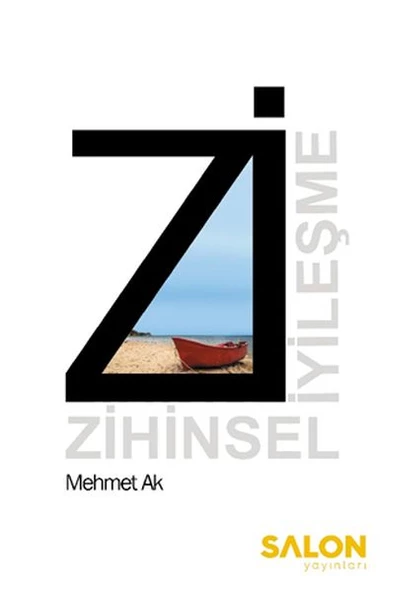 Zİ: Zihinsel İyileşme