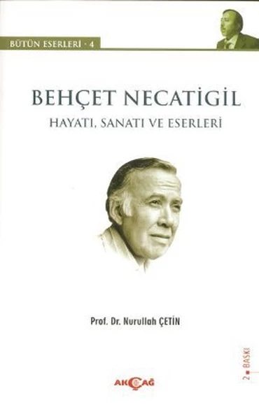 Behçet Necatigil - Hayatı, Sanatı ve Eserleri