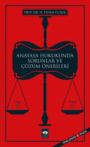 Anayasa Hukukunda Sorunlar ve Çözüm Önerileri