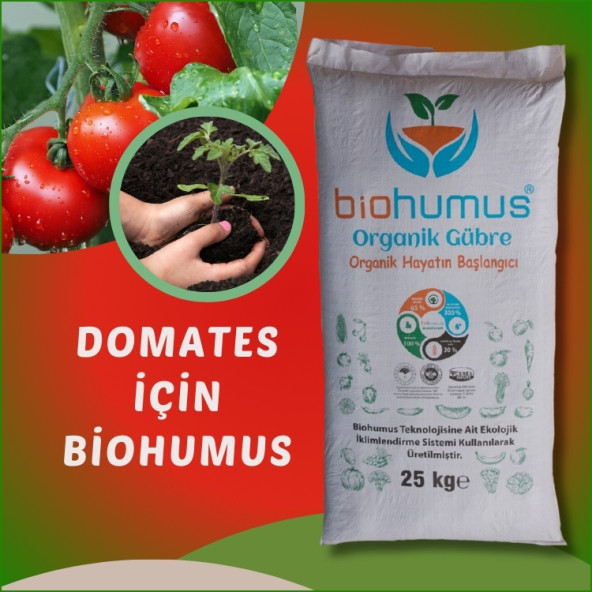 DOMATES için, Biohumus Organik gübre, Kök geliştirici, toprak düzenleyici, bitki besleyici 25 Kg