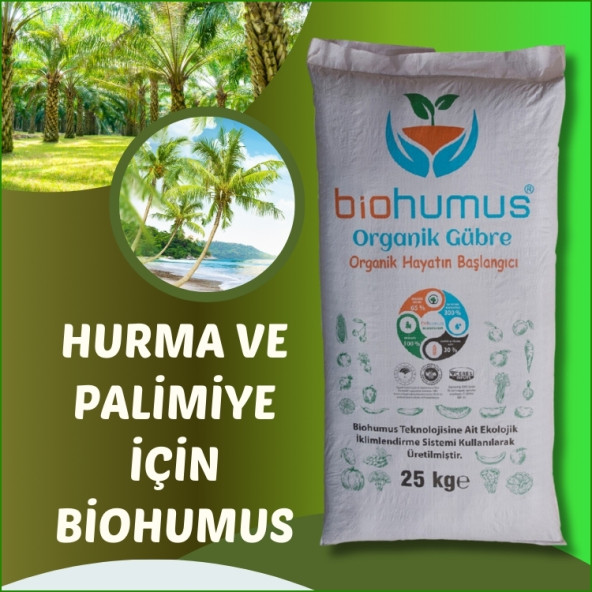 PALMİYE için, Biohumus Organik gübre, Kök geliştirici, toprak düzenleyici, bitki besleyici 25 Kg