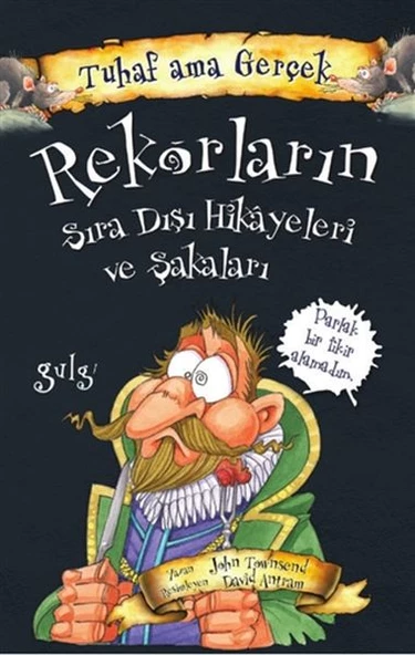 Rekorların Sıra Dışı Hikayeleri ve Şakaları - Tuhaf Ama Gerçek