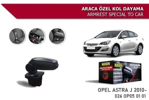 Opel Astra J Araca Özel Kol Dayama Kolçak 2010 ve sonrası Niken
