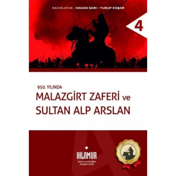 Malazgirt Zaferi ve Sultan Alp Arslan