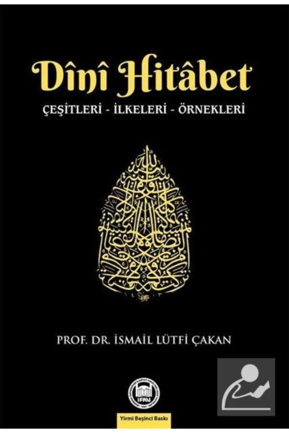 Dini Hitabet & Çeşitleri – Ilkeleri – Örnekleri - Ismail Lütfi Çakan