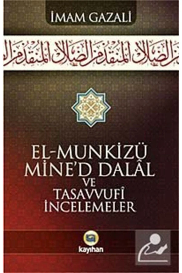 El - Munkizü Mine’d Dalal Ve Tasavvufi Incelemeler - Imam-ı Gazali