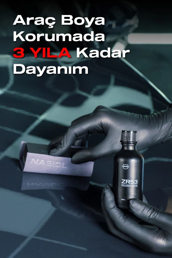 ZR53 Araç Nano Seramik Kaplama Ve Boya Koruma-50 mL-3 Yıl Etkili-10H-Profesyonel Bakım