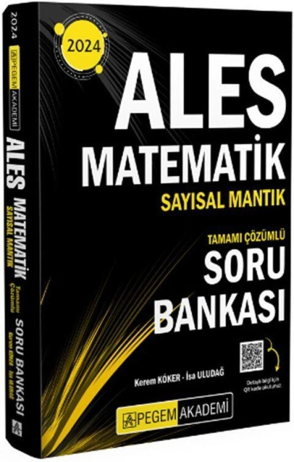 2024 ALES Matematik Sayısal Mantık Tamamı Çözümlü Soru Bankası Pegem Yayınları