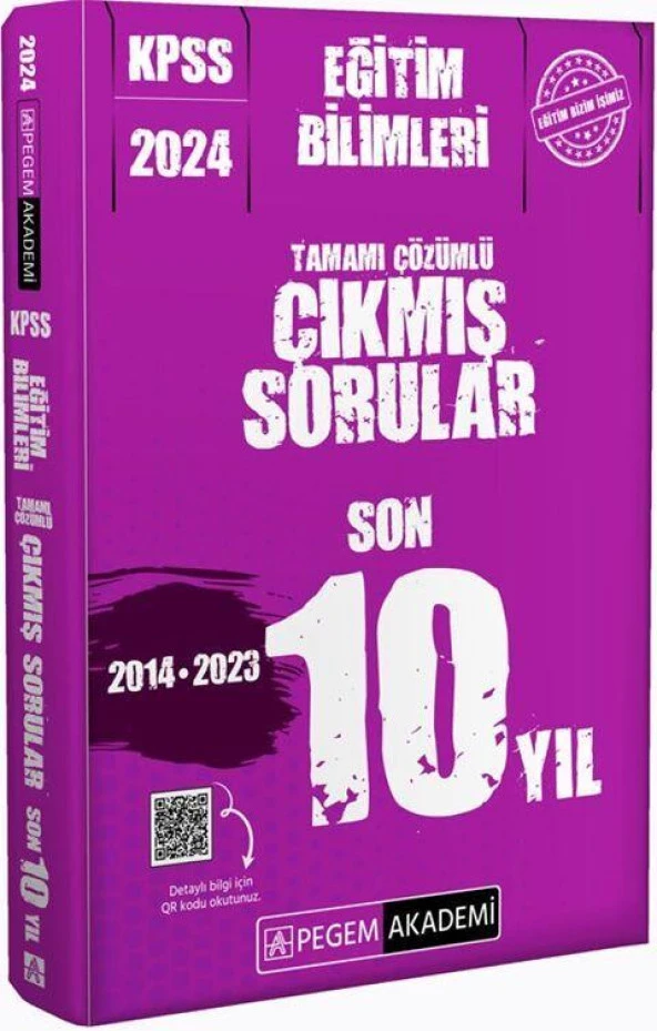 2024 KPSS Eğitim Bilimleri Tamamı Çözümlü Çıkmış Sorular Son 10 Yıl Pegem Yayınları