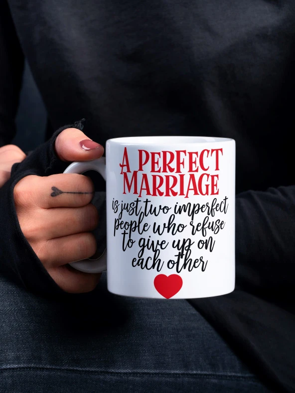 A Perfect Marriage Yazılı Sevgiliye Eşe Romantik Özel Tasarım Baskılı Kupa-Sevgililer Günü Hediye