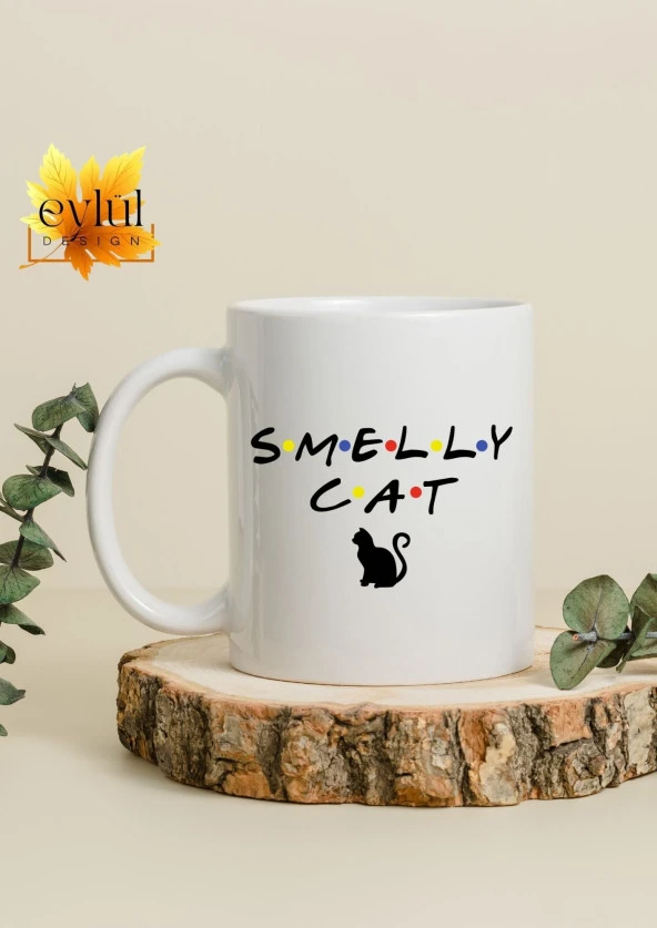 Friends Temalı Smelly Cat Özel Tasarım Baskılı Kupa Bardak Kahve Çay Bardağı Doğum Günü Hediye