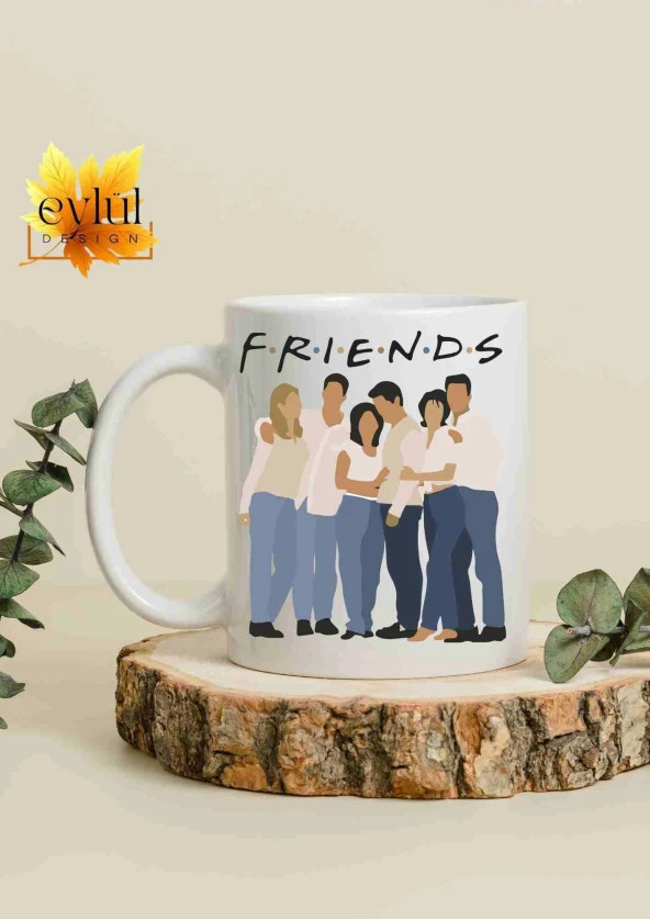 Friends Temalı Özel Tasarım Baskılı Kupa Bardak Kahve Çay Bardağı Doğum Günü Hediye